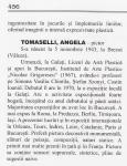 ANGELA TOMASELLI in LEXICON critic si documentar Pictori, sculptori si desenatori din Romania secolele XV-XX de Mircea Deac 2008
