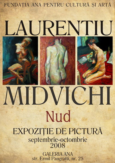 LAURENTIU MIDVICHI - Afisul Expozitiei NUD de la Galeria ANA sept-oct 2008