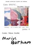 Afisul Expozitiei MARIUS BURHAN "Catre EROTIC...partea A", Galeria Orizont, Buc. 2007